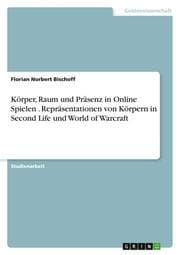 Cover von Aspekte von Körperlichkeit und Präsenz in internetbasierten 3D-Architekturen