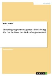 Cover von Materialgruppenmanagement - die optimale Einkaufsorganisation?