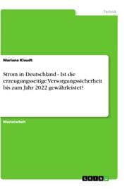 Cover von Entwicklung der erzeugungsseitigen Versorgungssicherheit im deutschen Strommarkt bis 2022