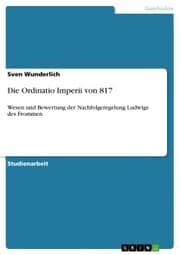 Cover von Die Ordinatio Imperii von 817
