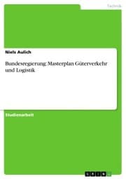 Cover von Bundesregierung: Masterplan Güterverkehr und Logistik