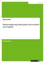 Cover von Bundesregierung: Masterplan Güterverkehr und Logistik