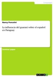 Cover von La influencia del guaraní sobre el español en Paraguay