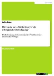Cover von Die Geste des 'Stinkefingers' als erfolgreiche Beleidigung?