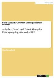 Cover von Aufgaben, Stand und Entwicklung der Entsorgungslogistik in der BRD