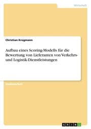 Cover von Aufbau eines Scoring-Modells für die Bewertung von Lieferanten von Verkehrs- und Logistik-Dienstleistungen