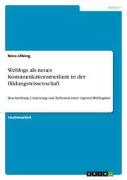 Cover von Weblogs als neues Kommunikationsmedium in der Bildungswissenschaft