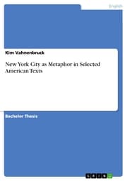Cover von New York City as Metaphor in Selected American Texts