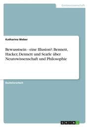 Cover von Neurowissenschaft und Philosophie - Eine Gegenüberstellung der Positionen von Bennett, Dennett, Hacker und Searle