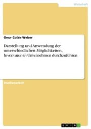 Cover von Darstellung und Anwendung der unterschiedlichen Möglichkeiten, Inventuren in Unternehmen durchzuführen