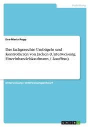 Cover von Das fachgerechte Umbügeln und Kontrollieren von Jacken (Unterweisung Einzelhandelskaufmann / -kauffrau)