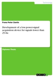 Cover von Development of a low-power-signal acquisition device for signals lower than 25 Hz