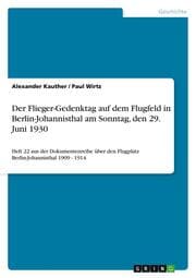 Cover von Der Flieger-Gedenktag auf dem Flugfeld in Berlin-Johannisthal am Sonntag, den 29.Juni 1930