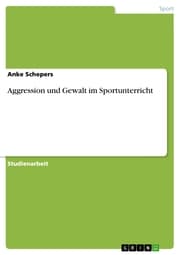 Cover von Aggression und Gewalt im Sportunterricht