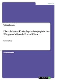 Cover von Überblick und Kritik: Psychobiographisches Pflegemodell nach Erwin Böhm