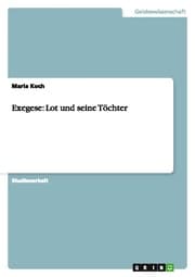 Cover von Exegese: Lot und seine Töchter