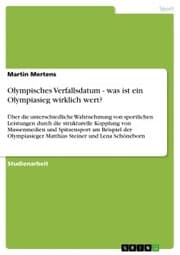Cover von Olympisches Verfallsdatum - was ist ein Olympiasieg wirklich wert?
