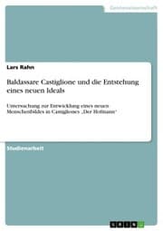 Cover von Baldassare Castiglione und die Entstehung eines neuen Ideals