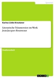 Cover von Literarische Träumereien im Werk Jean-Jacques Rousseaus