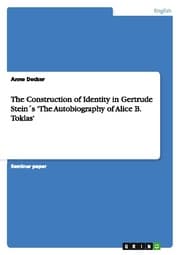 Cover von The Construction of Identity in Gertrude Stein's 'The Autobiography of Alice B.Toklas'