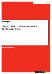 Cover von Menschenbild und Naturzustand bei Hobbes und Locke