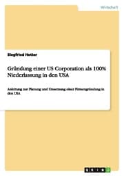 Cover von Gründung einer US Corporation als 100% Niederlassung in den USA