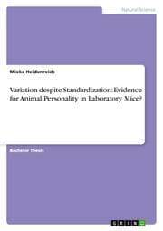 Cover von Variation despite Standardization: Evidence for Animal Personality in Laboratory Mice?