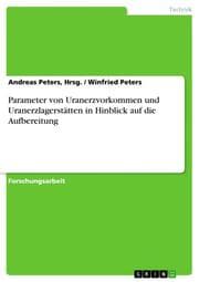 Cover von Parameter von Uranerzvorkommen und Uranerzlagerstätten in Hinblick auf die Aufbereitung