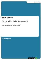 Cover von Die mittelalterliche Kartographie