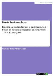 Cover von Emisión de partículas tras la desintegración beta+ en núcleos deficientes en neutrones: 17Ne, 32Ar y 33Ar