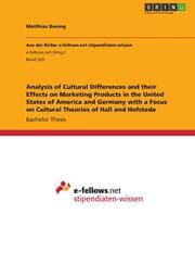 Cover von Analysis of Cultural Differences and their Effects on Marketing Products in the United States of America and Germany with a Focus on Cultural Theories of Hall and Hofstede