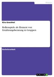 Cover von Rollenspiele als Element von Ernährungsberatung in Gruppen