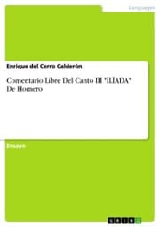Cover von Comentario Libre Del Canto III 'ILÍADA' De Homero