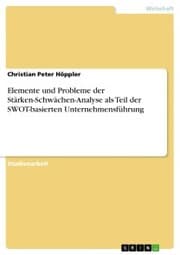 Cover von Elemente und Probleme der Stärken-Schwächen-Analyse als Teil der SWOT-basierten Unternehmensführung