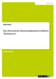 Cover von Das rhetorische Kommunikationsverfahren 'Kritisieren'