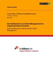 Cover von Der Stellenwert von Talent Management im organisationalen Kontext