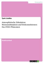 Cover von Atmosphärische Zirkulation: Monsunzirkulation und Telekonnektionen: Das ENSO Phänomen