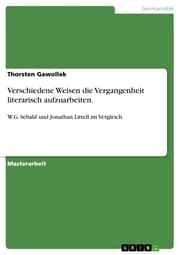 Cover von Verschiedene Weisen die Vergangenheit literarisch aufzuarbeiten.