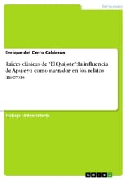 Cover von Raíces clásicas de 'El Quijote': la influencia de Apuleyo como narrador en los relatos insertos