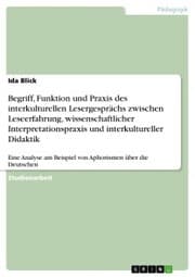 Cover von Begriff, Funktion und Praxis des interkulturellen Lesergesprächs zwischen Leseerfahrung, wissenschaftlicher Interpretationspraxis und interkultureller Didaktik