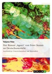 Cover von Der Roman 'Agnes' von Peter Stamm im Deutschunterricht