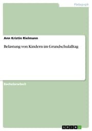 Cover von Belastung von Kindern im Grundschulalltag