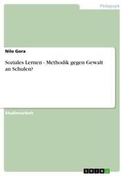 Cover von Soziales Lernen - Methodik gegen Gewalt an Schulen?