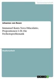 Cover von Immanuel Kants Nova Dilucidatio, Propositionen I-IX: Die Freiheitsproblematik
