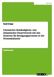 Cover von Chemischer Beständigkeits- und dynamischer Dauerversuch mit den Sensoren für Reinigungsprozesse in der Prozessindustrie