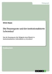 Cover von Die Frauenquote und der institutionalisierte Lebenslauf