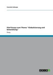 Cover von Fünf Essays zum Thema 'Globalisierung und Entwicklung'
