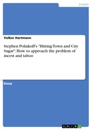 Cover von Stephen Poliakoff's 'Hitting Town and City Sugar': How to approach the problem of incest and taboo