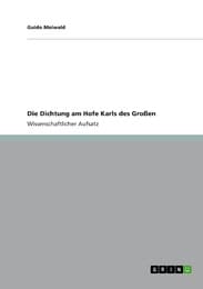 Cover von Die Dichtung am Hofe Karls des Großen