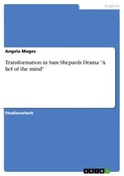 Cover von Transformation in Sam Shepards Drama 'A lief of the mind'